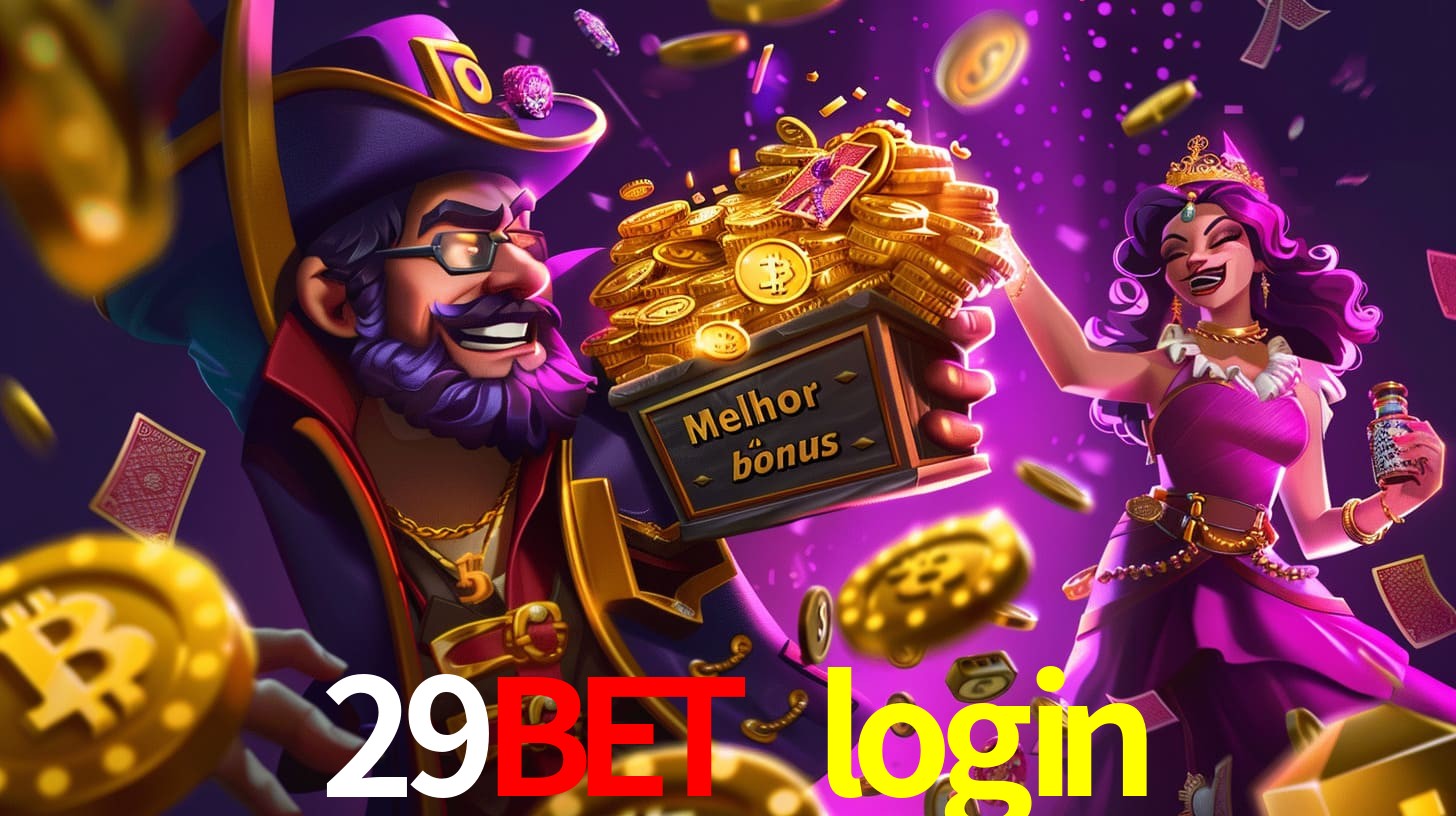 29bet login Bônus exclusivos